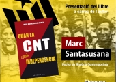 Presentació " Quant la CNT cridà independència". CUP Mollet